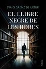 LLIBRE NEGRE DE LES HORES, EL | 9788466429146 | GARCÍA SÁENZ DE URTURI, EVA