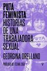 PUTA FEMINISTA | 9788417870270 | ORELLANO, GEORGINA