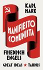 MANIFIESTO COMUNISTA (SERIE GREAT IDEAS) | 9788430627745 | MARX, KARL/ENGELS, FRIEDRICH