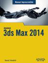 3DS MAX 2014 | 9788441534506 | VENDITTI, DANIEL MARCELO SERGIO