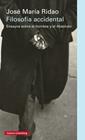 FILOSOFÍA ACCIDENTAL | 9788416252282 | RIDAO, JOSÉ MARÍA