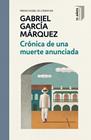 CRÓNICA DE UNA MUERTE ANUNCIADA (EDICIÓN CONMEMORATIVA) | 9788466346825 | GARCÍA MÁRQUEZ, GABRIEL