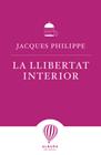 LLIBERTAT INTERIOR, LA | 9788487023538 | PHILIPPE, JACQUES