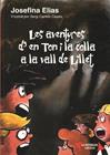 AVENTURES D'EN TON I LA COLLA A LA VALL DE LILLET, LES | 9788493795597 | ELIAS, JOSEFINA