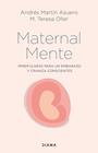 MATERNALMENTE | 9788418118746 | MARTÍN ASUERO, ANDRÉS/OLLER, M. TERESA