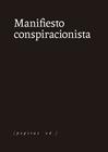 MANIFIESTO CONSPIRACIONISTA | 9788418998126 | ANÓNIMO