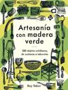 ARTESANÍA CON MADERA VERDE | 9788419785886 | TABOR, RAY