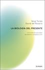 BIOLOGÍA DEL PRESENTE, LA | 9788411192279 | TORRES, SERGI/ROSARIO, DAVID DEL