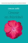 CRECER EN FELICIDAD | 9788490065341 | GOÑI ZUBIETA, CARLOS