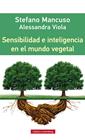 SENSIBILIDAD E INTELIGENCIA EN EL MUNDO VEGETAL | 9788416252312 | MANCUSO, STEFANO / VITTOLA, ALESSANDRA