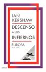 DESCENSO A LOS INFIERNOS | 9788491998389 | KERSHAW, IAN