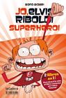 JO, ELVIS RIBOLDI, SUPERHEROI / JO, ELVIS RIBOLDI, I EMMA SUPERSTAR | 9788424647872 | BIDARI, BONO
