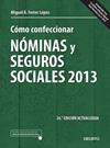 CÓMO CONFECCIONAR NÓMINAS Y SEGUROS SOCIALES 2013 | 9788423414024 | FERRER, MIGUEL A.