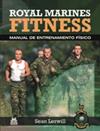 ROYAL MARINES FITNESS. MANUAL DE ENTRENAMIENTO FÍSICO (BICOLOR) | 9788499101569 | LERWILL, SEAN
