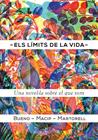 LIMITS DE LA VIDA, ELS | 9788424649616 | BUENO-MACIP-MARTORELL