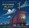 QUE DORMIS BE PETIT TREN | 9788415579694 | RINKER, SHERRI/LICHTENHELD TOM