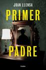 PRIMER PADRE | 9788425367519 | LLENSA, JOAN