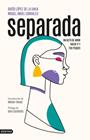 SEPARADA | 9788423362769 | LÓPEZ DE LA CHICA, ROCÍO/CORRALES, MIGUEL ÁNGEL