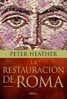 RESTAURACION DE ROMA, LA | 9788498926293 | HEATHER, PETER