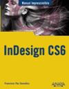 INDESIGN CS6 | 9788441532342 | PAZ GONZÁLEZ, FRANCISCO