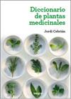 DICCIONARIO DE PLANTAS MEDICINALES | 9788415541363 | CEBRIAN , JORDI