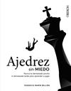 AJEDREZ SIN MIEDO | 9788441545892 | MARÍN BELLÓN, FEDERICO