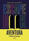 ESCAPE BOOK AVENTURA | 9788417858902 | TAPIA, IVAN/LINDE, MONTSE