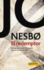 HARRY HOLE 6. EL REDEMPTOR | 9788499306049 | JO NESBO