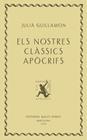 NOSTRES CLÀSSICS APÒCRIFS, ELS | 9788412662405 | GUILLAMON, JULIÀ