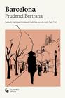 BARCELONA. UNA SELECCIÓ D'ARTICLES | 9791399108309 | BERTRANA, PRUDENCI