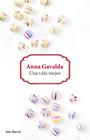UNA VIDA MEJOR | 9788432229626 | GAVALDA, ANNA