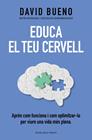 EDUCA EL TEU CERVELL | 9788419259721 | BUENO, DAVID