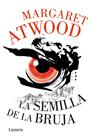 SEMILLA DE LA BRUJA (THE HOGARTH SHAKESPEARE), LA | 9788426404404 | ATWOOD, MARGARET