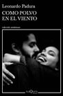 COMO POLVO EN EL VIENTO | 9788490668610 | PADURA, LEONARDO