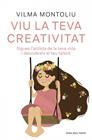 VIU LA TEVA CREATIVITAT | 9788410256378 | MONTOLIU, VILMA