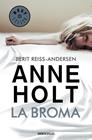 BROMA (HANNE WILHELMSEN 5), LA | 9788466334730 | HOLT, ANNE