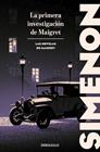 PRIMERA INVESTIGACIÓN DE MAIGRET, LA/  LAS NOVELAS DE MAIGRET | 9788466382175 | SIMENON, GEORGES