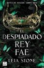 REYES DE AVALIER 3. EL DESPIADADO REY FAE | 9788408298113 | STONE, LEIA