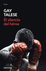 SILENCIO DEL HÉROE, EL | 9788466387613 | TALESE, GAY