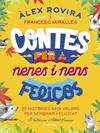 CONTES PER A NENES I NENS FELIÇOS | 9788418134111 | ROVIRA, ALEX-MIRALLES, FRANCESC