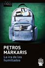 IRA DE LOS HUMILLADOS, LA (SERIE KOSTAS JARITOS, 16) | 9788411077811 | MÁRKARIS, PETROS