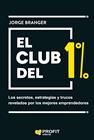 CLUB DEL 1%, EL | 9788419212375 | BRANGER CID, JORGE EMILIO
