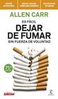 ES FÁCIL DEJAR DE FUMAR SIN FUERZA DE VOLUNTAD | 9788467070590 | CARR, ALLEN