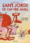 LLEGENDA DE SANT JORDI DE CAP PER AVALL, LA | 9788419590985 | VALLÈS, TINA/JULVE, ÒSCAR