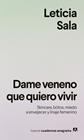 DAME VENENO QUE QUIERO VIVIR | 9788433949615 | SALA BUFILL, LETICIA