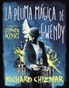 PLUMA MÁGICA DE GWENDY, LA (TRILOGÍA LA CAJA DE BOTONES DE GWENDY 2) | 9788491296270 | CHIZMAR, RICHARD