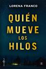 QUIÉN MUEVE LOS HILOS | 9788491644767 | FRANCO, LORENA