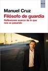 FILOSOFO DE GUARDIA | 9788490065228 | CRUZ , MANUEL