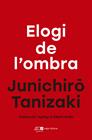 ELOGI DE L'OMBRA | 9788415307839 | TANIZAKI, JUNICHIRÔ