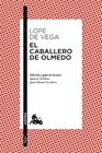 CABALLERO DE OLMEDO, EL | 9788467036145 | FÉLIX LOPE DE VEGA